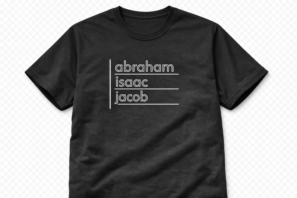 abraham, isaac, jacob tee