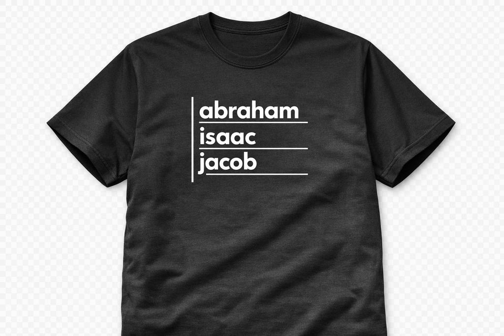 abraham, isaac, jacob tee